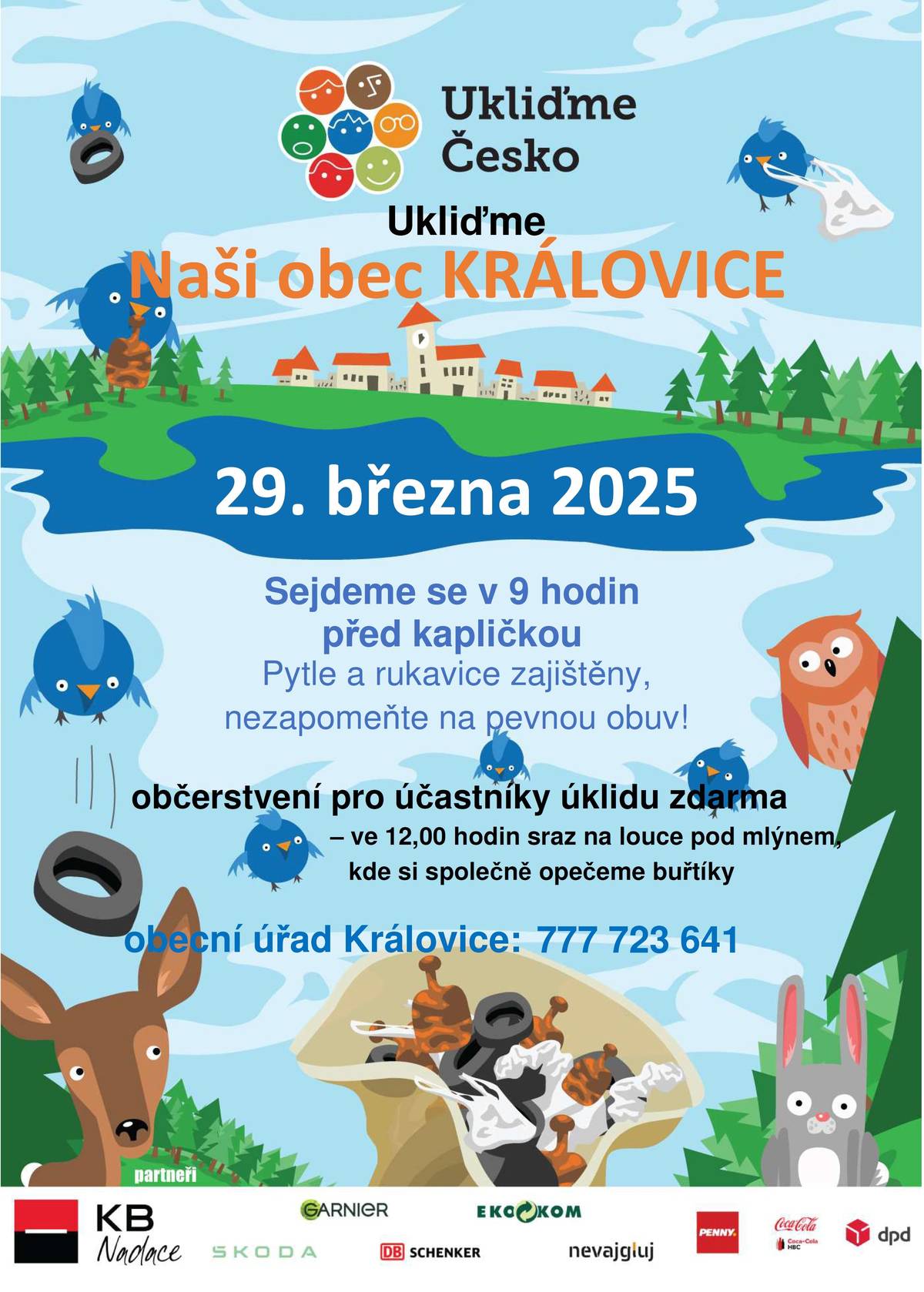 Ukliďme Česko 29.3.2025  Obec Královice se připojila k celorepublikové iniciativě Ukliďme Česko. Zapojte se i vy!  Zapojit se můžete do skupiny, anebo uklízet samostatně. Ukliďme Česko je dobrovolnická úklidová akce, která proběhne na území obce Královice. Úklid proběhne v sobotu 29.3.2025 od 9,00-12,00 hodin. Sraz je v 9,00 hodin u kapličky. Pytle a rukavice zajištěny.  Vážení občané, připojte se k nám, ať máme krásnou a čistou obec.