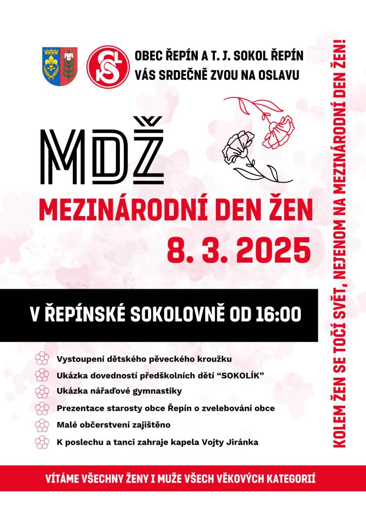 Obec Řepín a TJ Sokol Řepín vás zve na oslavu MDŽ. V sobotu 8.3.2025 od 16.00 hod. v řepínské sokolovně. K poslechu a tanci zahraje kapela Pohoda Vojty Jiránka. Malé občerstvení zajištěno.