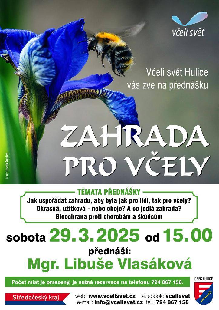 Včelí svět v Hulicích zve na zajímavou přednášku, která se zaměří na uspořádání zahrady pro včely i lidi. Dozvíte se o okrasných, užitkových a jedlých zahradách a bioochraně proti škůdcům. Přednáší Mgr. Libuše Vlasáková dne 29. března 2025.
