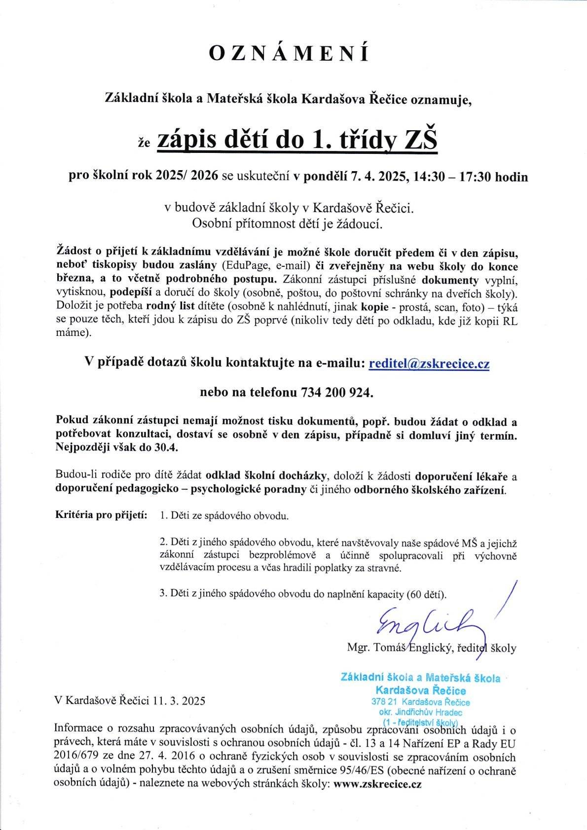 ZŠ Kardašova Řečice oznamuje zápis dětí do 1. třídy ZŠ pro školní rok 2025/2026 dne 7.4.2025, 14:30 - 17:30 hodin.