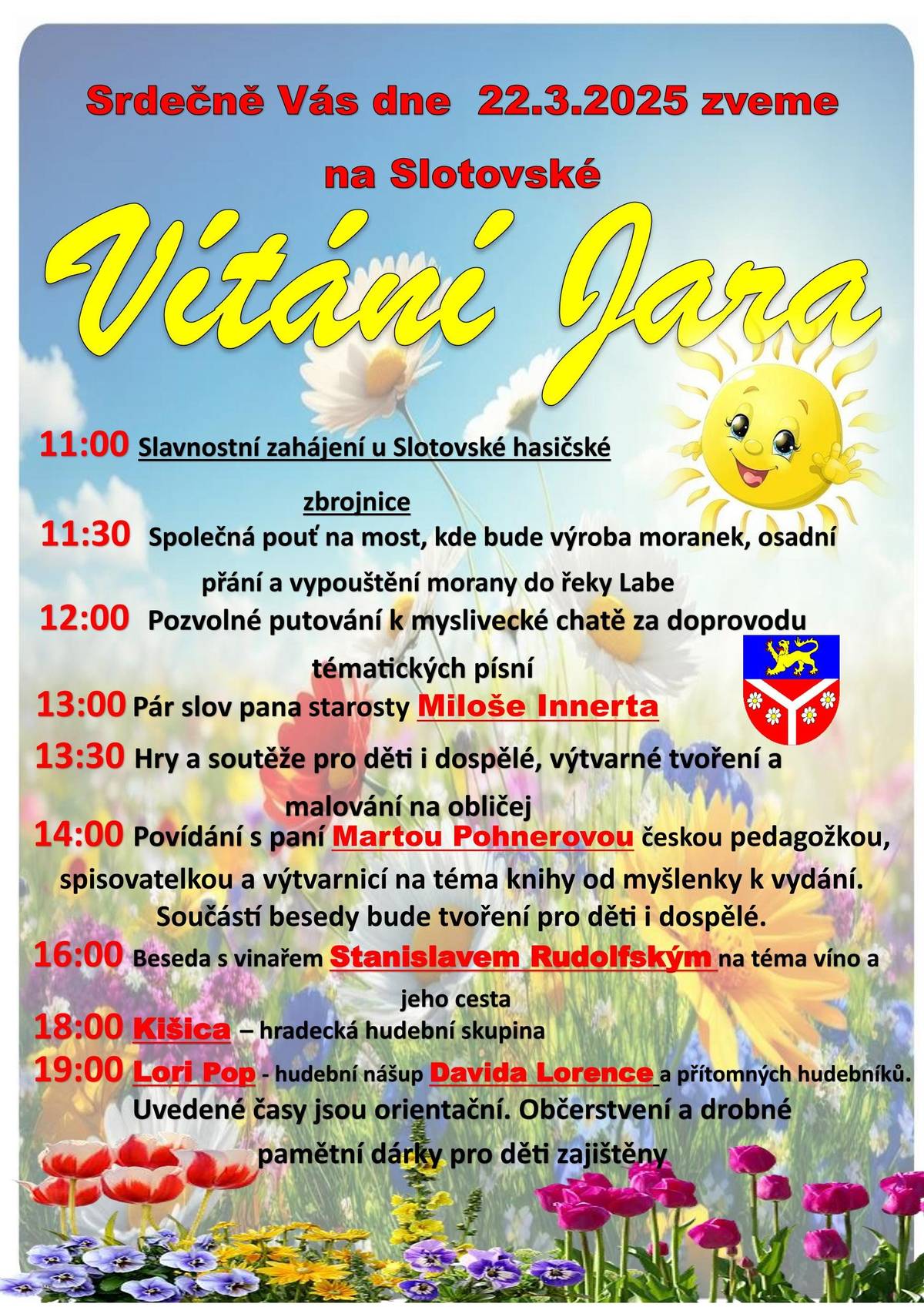 Slotovští osadníci zvou občany na tradiční Vítání jara, které se koná v sobotu dne 22.3.2025 od 11:00 hod. u hasičské zbrojnice ve Slotově.