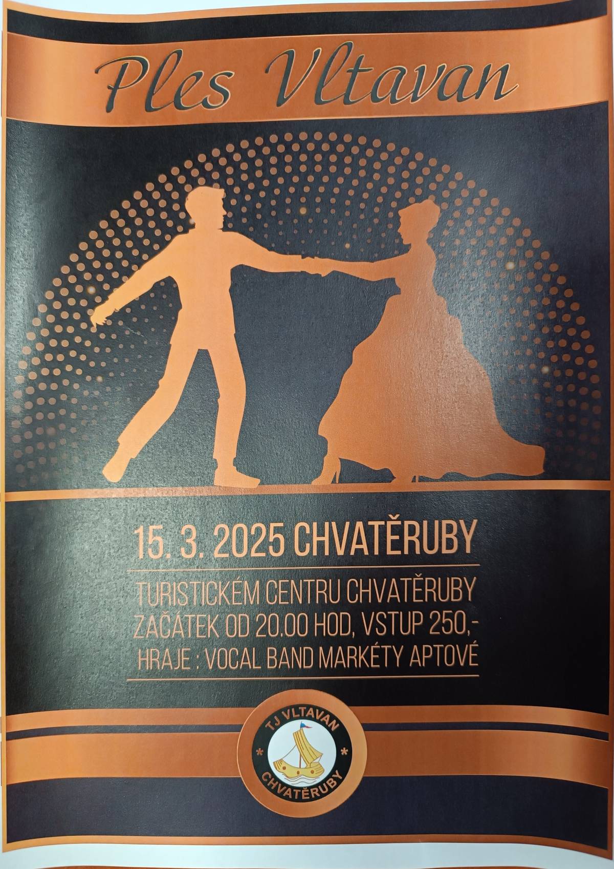 TJ Vltavan Chvatěruby Vás srdečně zve na tradiční Ples Vltavanu. Akce se koná v sobotu 15.3.2025 v Turistickém centru Chvatěruby. Začátek v 20.00 hod. Hraje Vocal band Markéty Aptové. Vstupné 250,- Kč