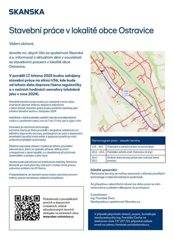 Vážení občané, v pondělí 17.3. budou zahájeny stavební práce na silnici I/56, doprava bude řízena regulovčíky a v nočních hodinách semafory.