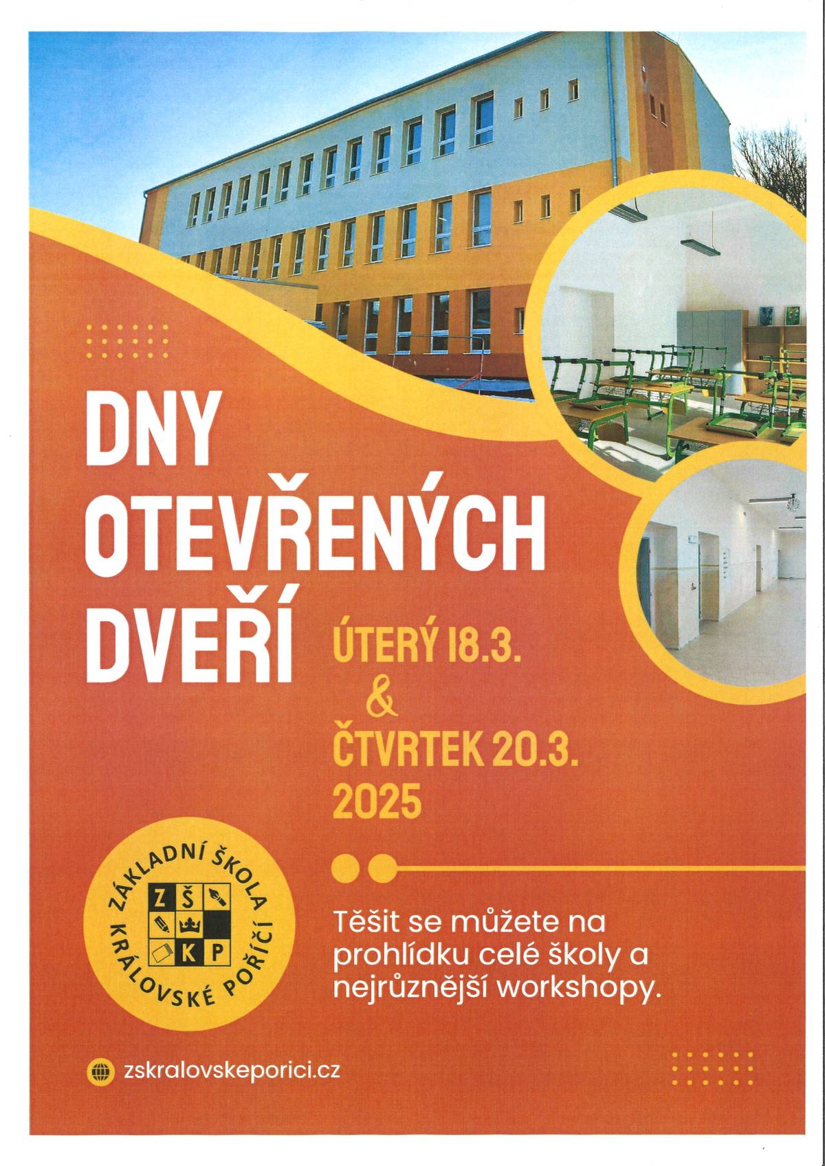 Vážení občané, Základní škola Královské Poříčí zve všechny přátele školy na Dny otevřených dveří nového druhého stupně. V úterý 18. 3. a ve čtvrtek 20. 3. 2025, vždy od 9:00 do 11:30 a od 14:00 do 17:00, se můžete těšit na prohlídku nové školní budovy a nejrůznější workshopy.