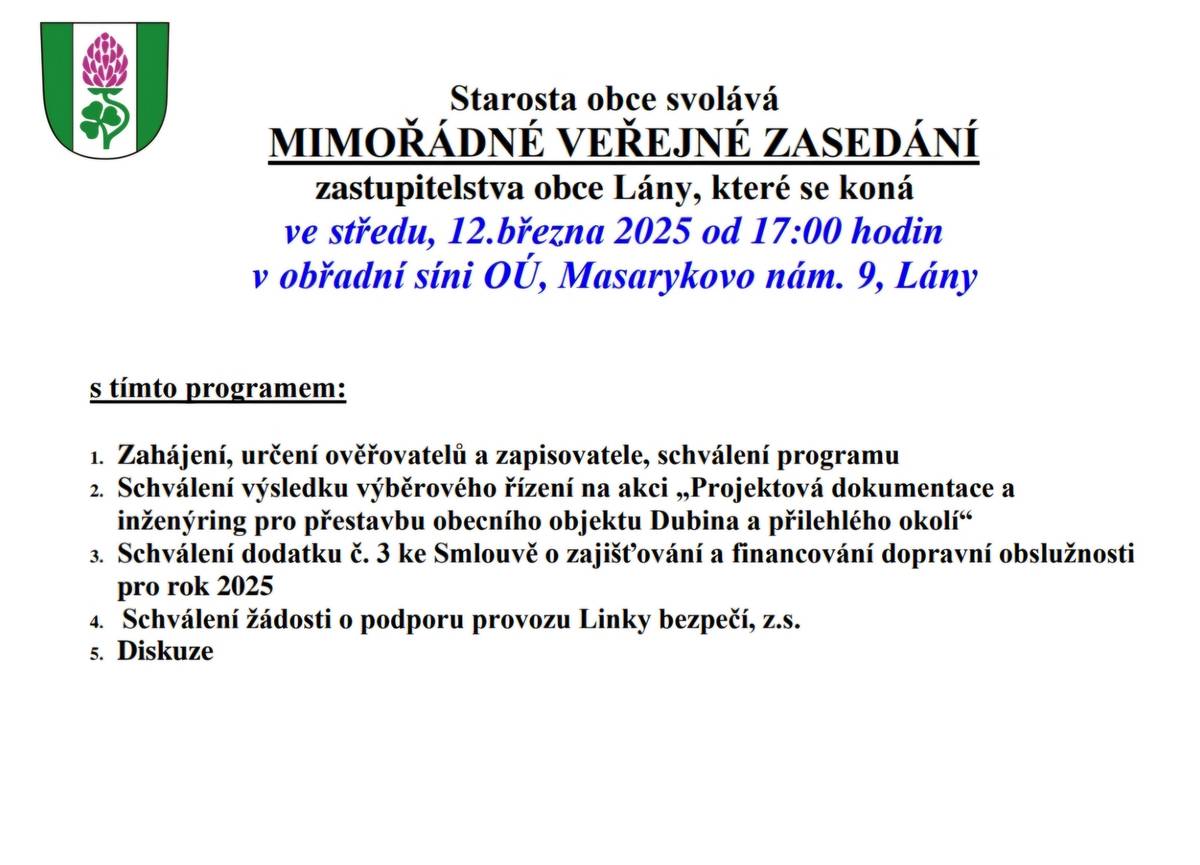 Pozvánka na mimořádné veřejné zasedání zastupitelstva obce Lány, které se koná ve středu 12. 3. 2025 od 17:00 hodin v obřadní síni OÚ, Masarykovo nám. 9, Lány.