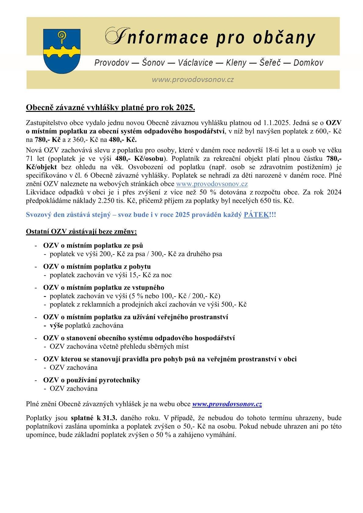 Vážení přátelé, přinášíme čtvrteční aktuality: 👉 informace o obecních poplatcích (splatnost do 31.3.2025) vč. plánu práce na letošní rok 👉 pozvánky na kulturní akce Přejeme pohodové dny👍. #obecprovodovsonov #aktuality