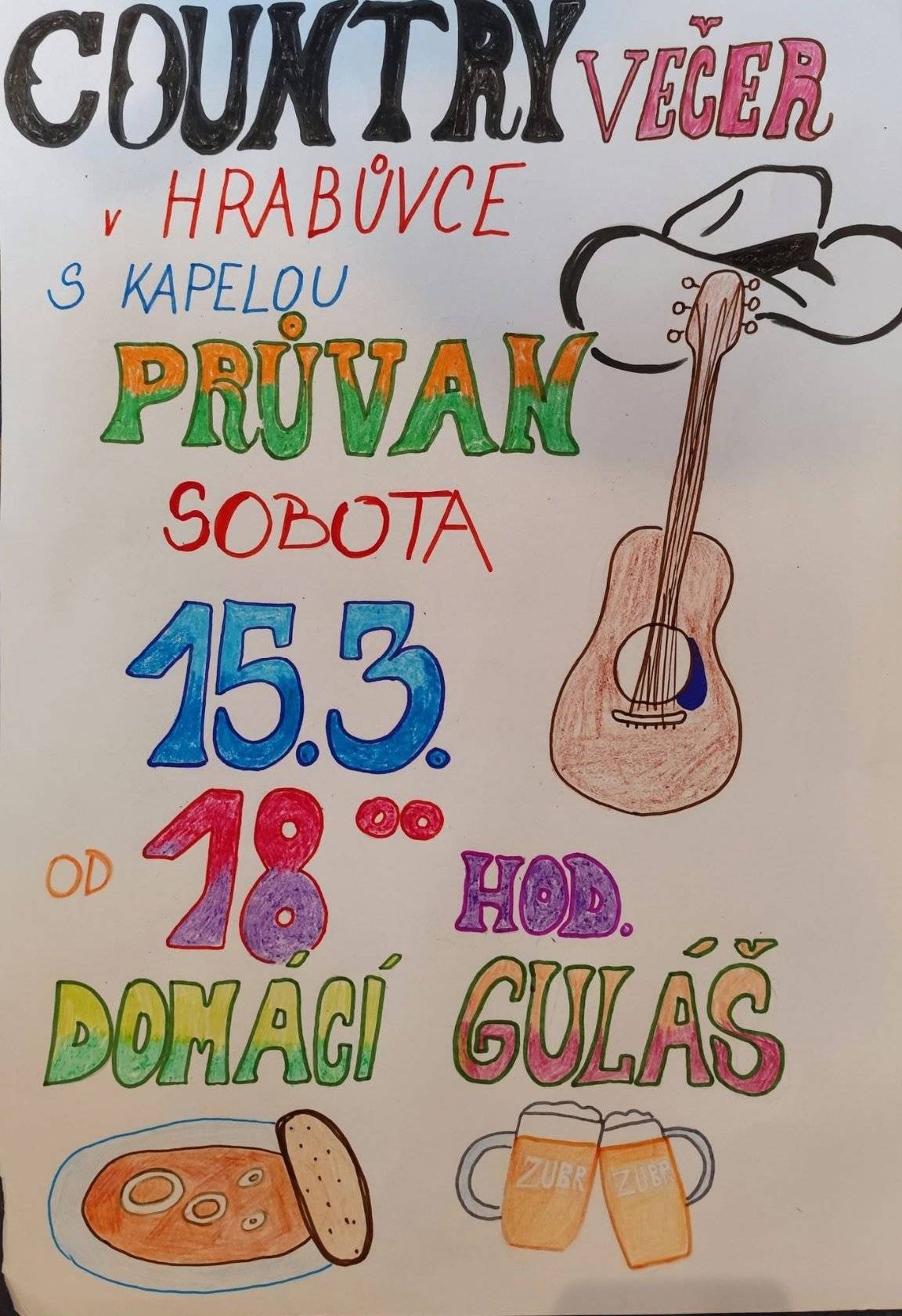 Místní pohostinství v Hrabůvce Vás zve na Country večer s kapelou Průvan, a také na výborný domácí guláš.