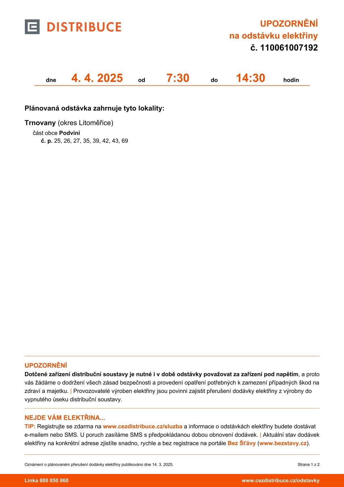Upozornění na odstávku el. energie v Podviní č.p. 25, 26, 27, 35, 39, 42, 43, 69. Odstávka proběhne v pátek 4.4.2025.