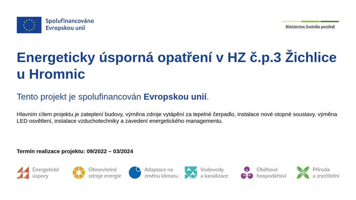 Energeticky úsporná opatření v hasičské zbrojnici č.p. 3 Žichlice u Hromnic.
