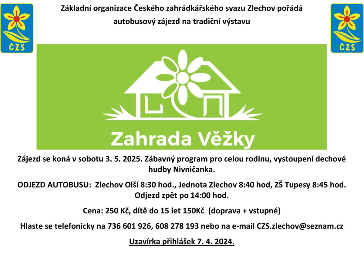 Základní organizace Českého zahrádkářského svazu Zlechov pořádá autobusový zájezd na tradiční výstavu, který se koná v sobotu 3. 5. 2025. Čeká vás zábavný program a vystoupení dechové hudby Nivničanka.
