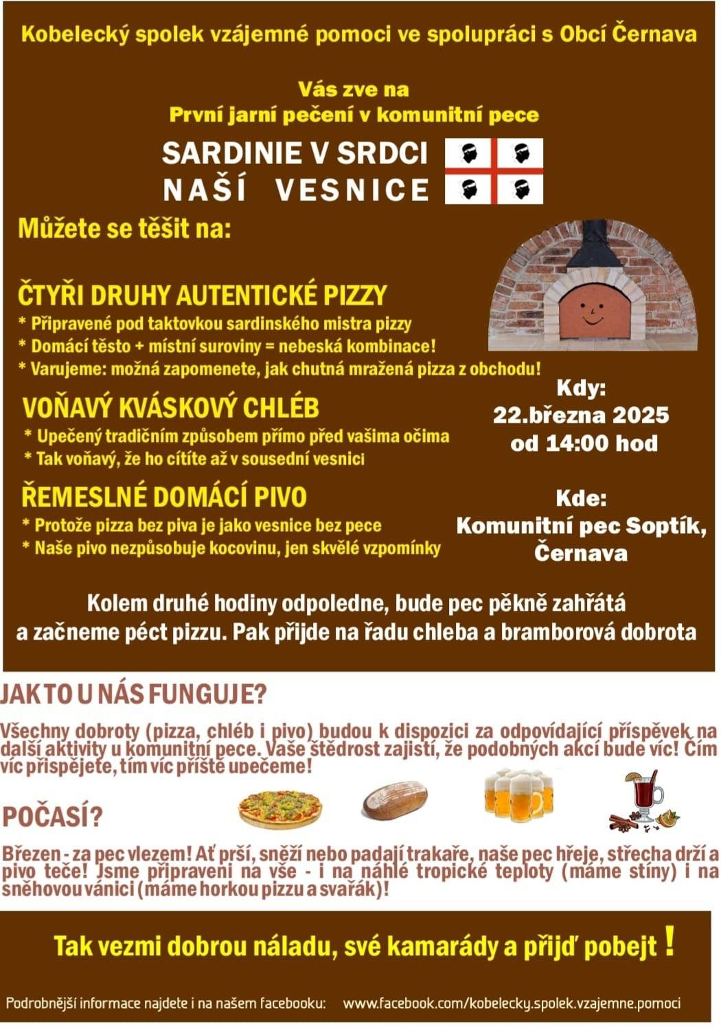 Letos poprvé Kobelecký spolek vzájemné pomoci roztopí Soptíka hned po jarní rovnodennosti v sobotu 22.3.2025. Od 14 hodin pro vás budou připraveny dobroty z rukou odborníků na slovo vzatých. Tak přijďte strávit příjemné odpoledne pošmáknout si a poklábosit po zimně se sousedy.