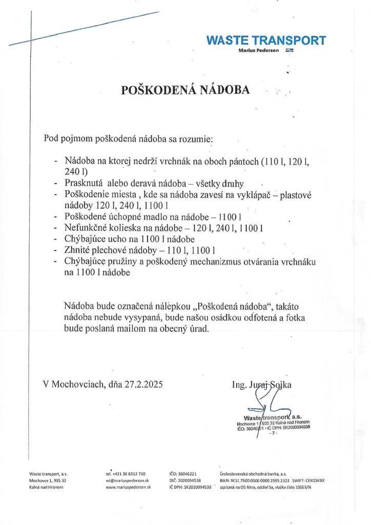 Spoločnosť Waste Transport a.s., upozorňuje občanov, že od 17.3.2025 odpady z poškodených nádob nebudú odvezené.