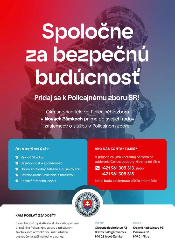 Okresné riaditeľstvo Policajného zboru v Nových Zámkoch prijme do svojich radov záujemcov o službu v Policajnom zbore.