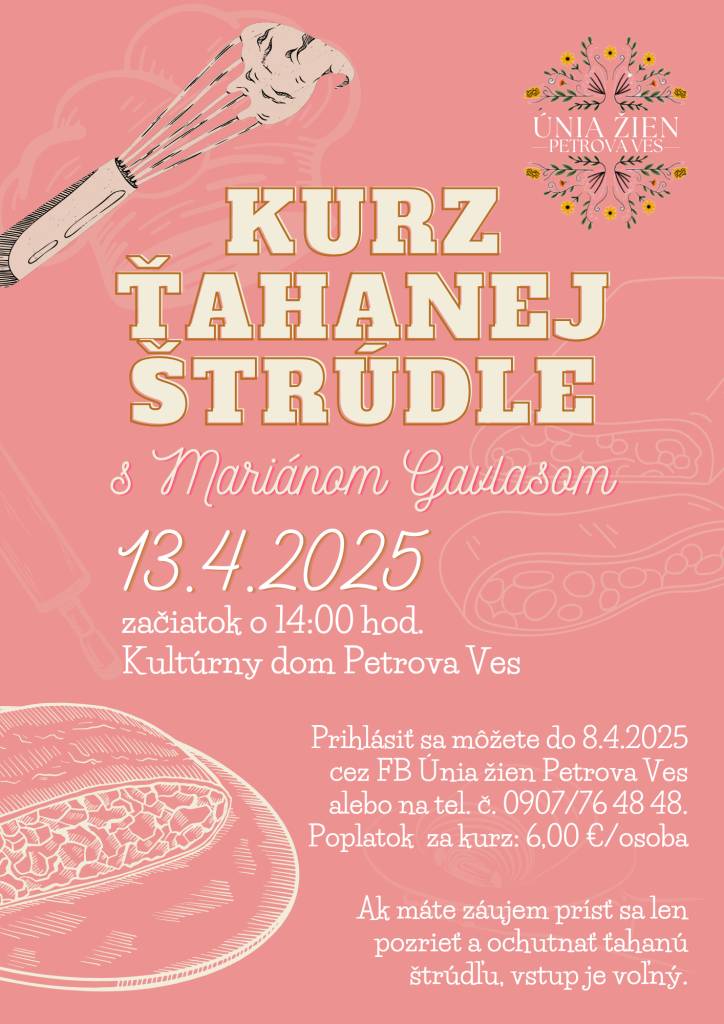 Únia žien pozýva na Kurz ťahanej štrúdle s Mariánom Gavlasom, účastníkom relácie Pečie celé Slovensko.