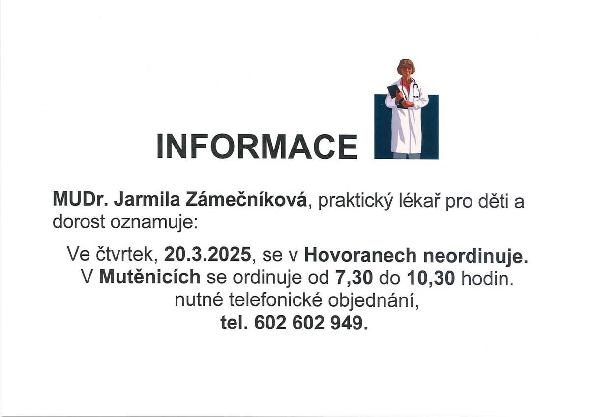 MUDr. Jarmila Zámečníková ve čtvrtek 20. 3. 2025 v Hovoranech neordinuje.