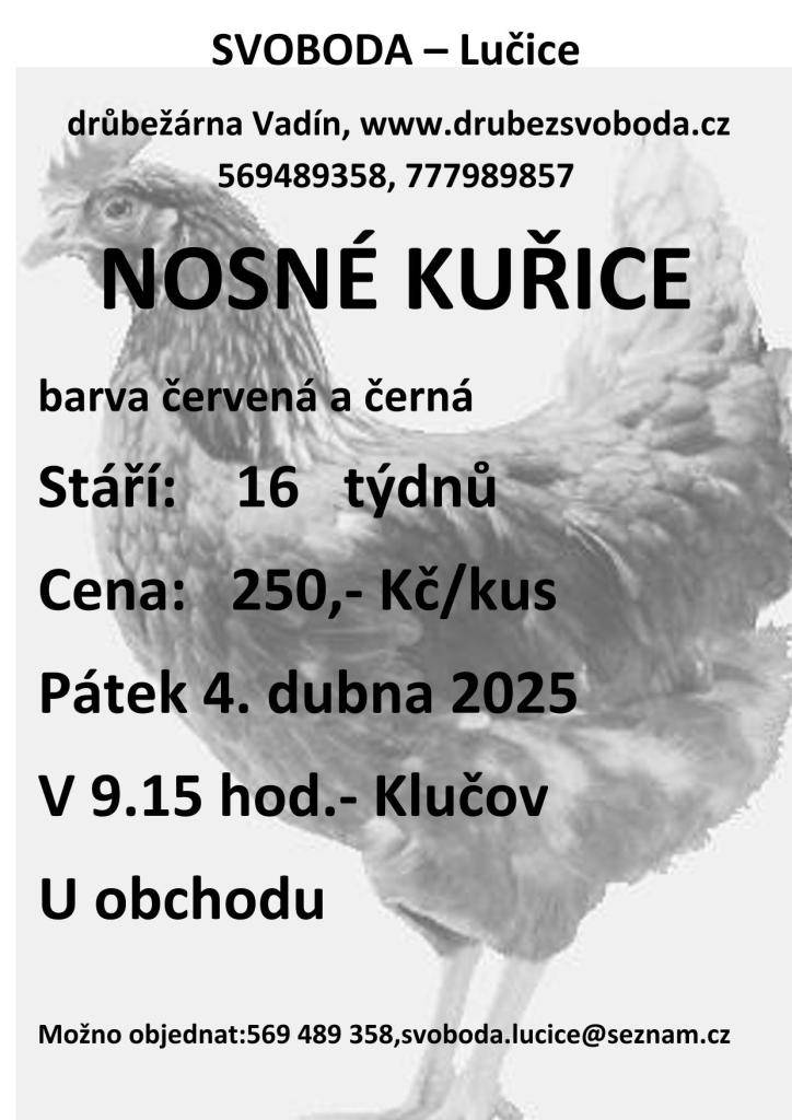 Prodej se uskuteční u obchodu v Klučově 4.dubna v 9:15 hodin.