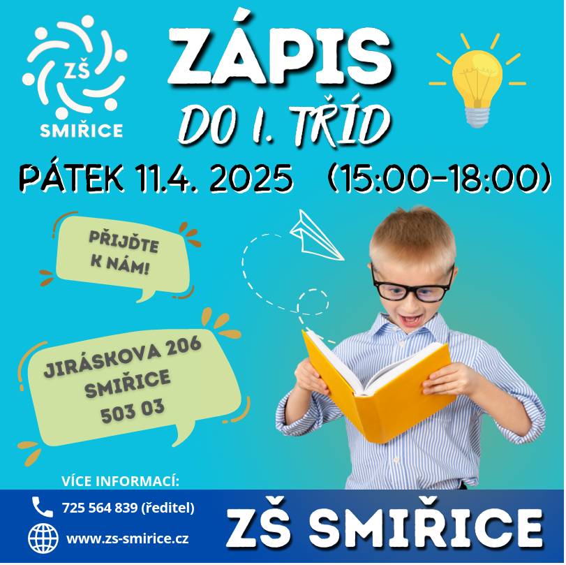 Zápis do 1. tříd ZŠ Smiřice proběhne dne11.4.2025 od 15.00 do 18.00 hodi
