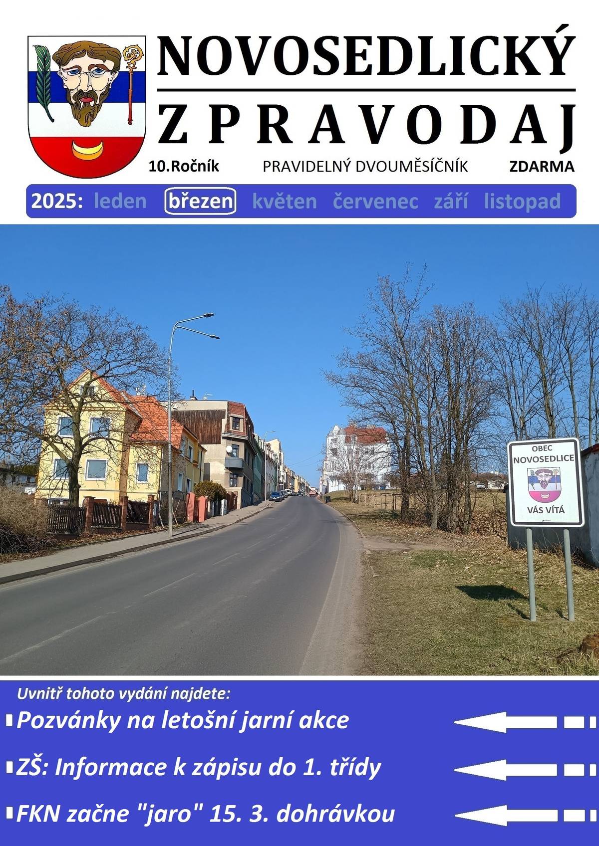 Vážení občané,   přinášíme vám nový Novosedlický zpravodaj - Březen 2025. Elektronická verze na https://www.novosedlice.cz/rocnik-2025 Mějte krásný den!