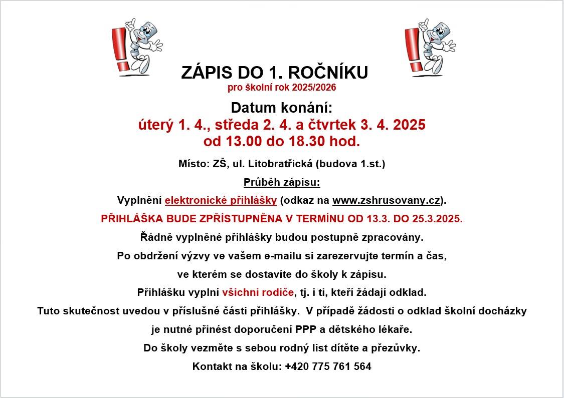 Zápis do 1. ročníku ZŠ školního roku 2025/2026 se bude konat 1.4., 2.4., 3.4., od 13 - 18 hodin. Více v přiloženém letáčku.