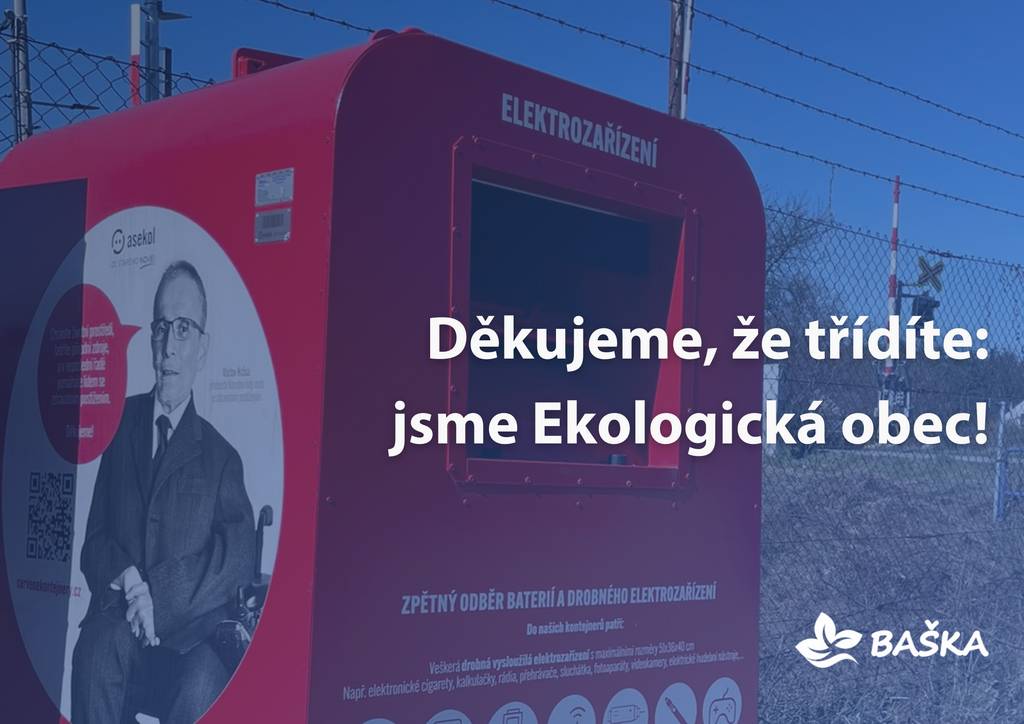 Třídění odpadu a zejména recyklace starých elektrospotřebičů patří mezi aktuální témata i v naší obci. Společnost ASEKOL, se kterou dlouhodobě spolupracujeme v rámci zajištění sběru a recyklace již vysloužilých elektrozařízení, udělila obci Baška Zlatý certifikát v kategorii „Ekologická obec“.