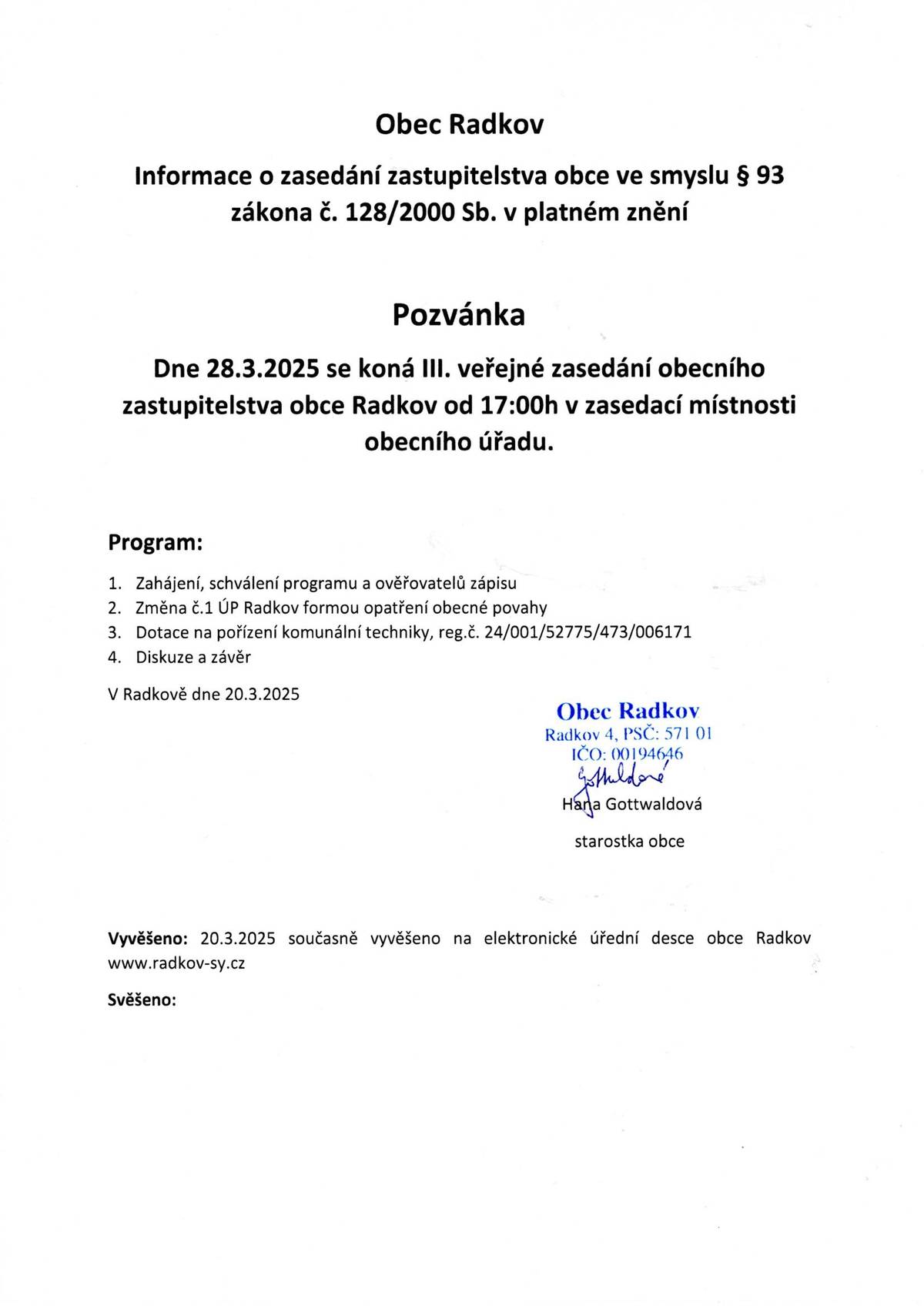 Pozvánka na III. veřejné zasedání dne 28.3.2025 od 17h v zasedací místnosti OÚ.