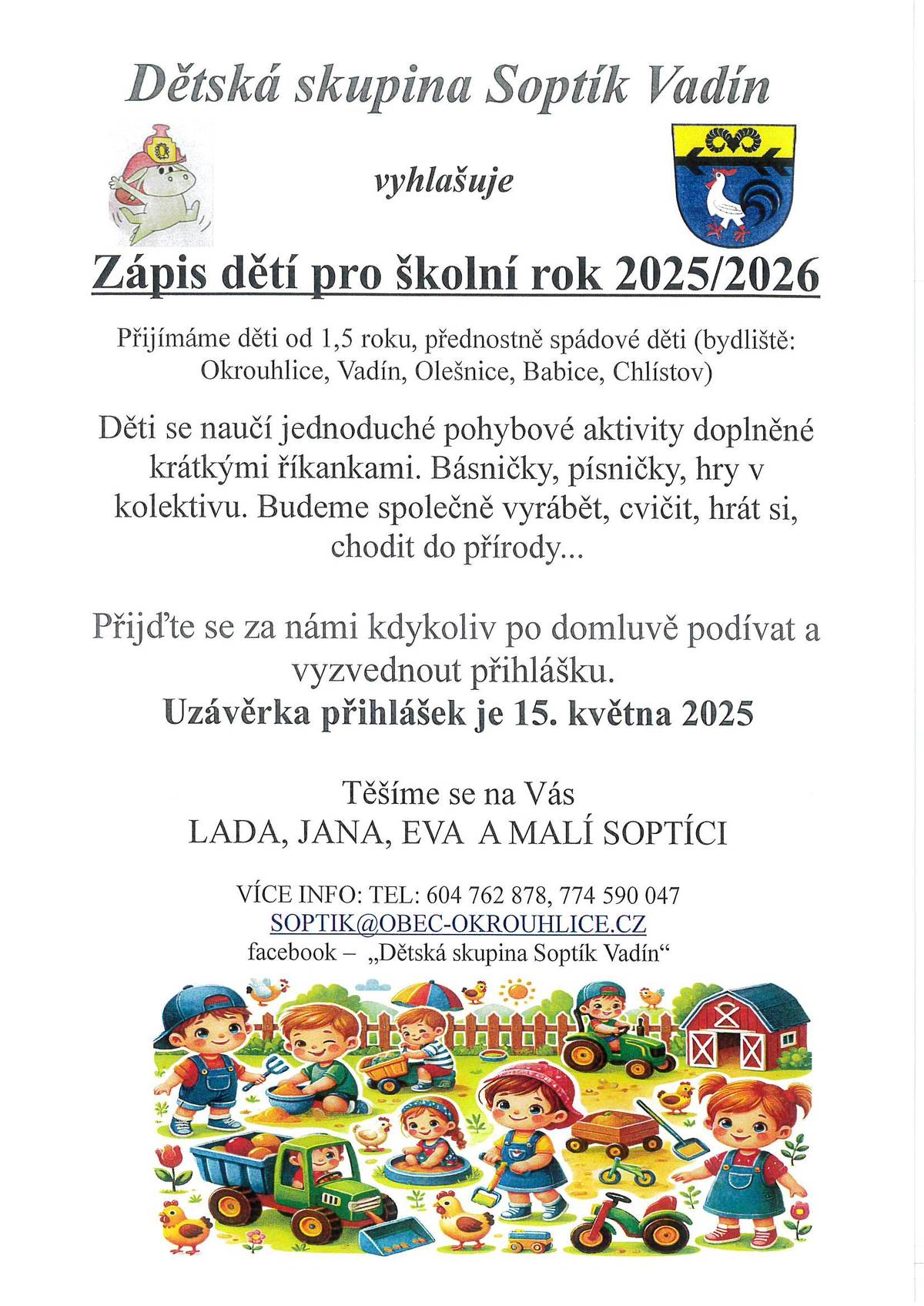 Přijďte se po domluvě podívat do naší dětské skupiny Soptík a vyzvednout přihlášku na nový školní rok.