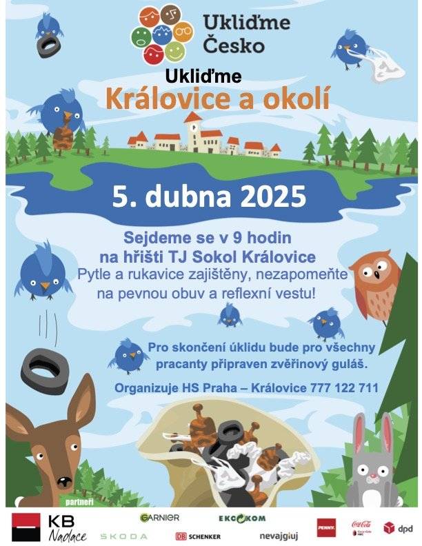 Milí sousedé,   pojďme společně udělat něco dobrého pro naši obec! Zveme vás na akci Ukliďme Královice a okolí, která se koná 5. dubna 2025.   📍 Sraz: v 9:00 na hřišti TJ Sokol Královice 🧤 Co s sebou? Pevnou obuv a reflexní vestu – pytle a rukavice zajistíme!   Po skončení úklidu vás zveme na přátelské posezení, kde si společně pochutnáme na domácím zvěřinovém guláši.   Přijďte s rodinou, přáteli nebo sousedy a pomozme společně zkrášlit naše okolí!   Těšíme se na vás!   Organizuje: HS Praha – Královice 📞 Kontakt: 777 122 711