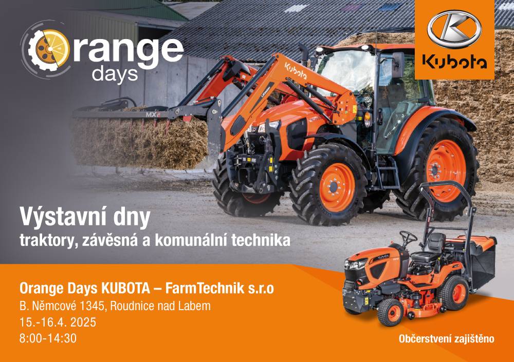Orange Days KUBOTA - FarmTechnik s.r.o.  zve na výstavní dny  traktorů, závěsné a komunální techniky