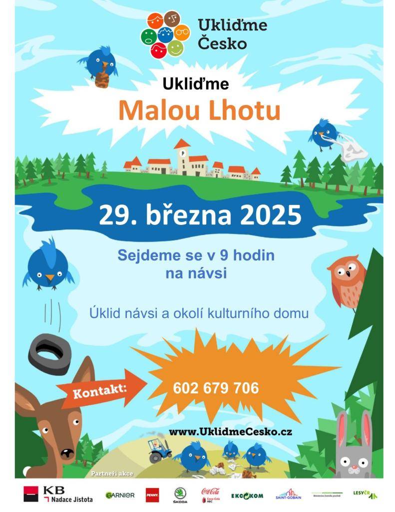 SDH a obec Malá Lhota pořádají v sobotu 29. března brigádu na úklid návsi a okolí KD. Každý, kdo má volný čas, sílu a zájem se zapojit, je vítán. Sraz v 9:00 na návsi.