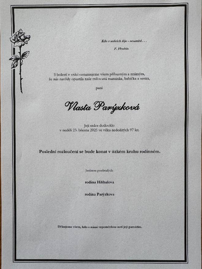 Rodina Hříbalova a Parýzkova oznamují, že zemřela paní Vlasta Parýzková.