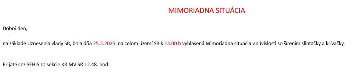 ❗️❗️❗️ VÉSZHELYZET - MIMORIADNA SITUÁCIA ❗️❗️❗️    A Szlovák Köztársaság Kormányának határozata alapján 2025.március 25-én 13.00 órakor rendkívüli állapotot hirdettek a járványos száj- és körömfájás terjedésével kapcsolatban!    Na základe Uznesenia vlády SR, bola dňa 25.3.2025  na celom území SR k