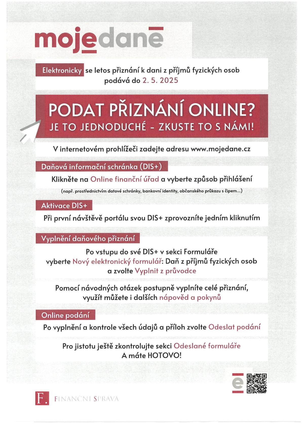 V příloze zasílám letáček z finančního úřadu k podávání daňových přiznání.
