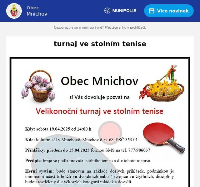 Obec Mnichov zve všechny sportovní nadšence na Velikonoční turnaj ve stolním tenise, který se uskuteční 19. dubna 2025 od 14:00 v kulturním sále. Přihlášky jsou nutné do 15. dubna formou SMS. Přijďte si zasportovat a vyhrát poháry a diplomy!