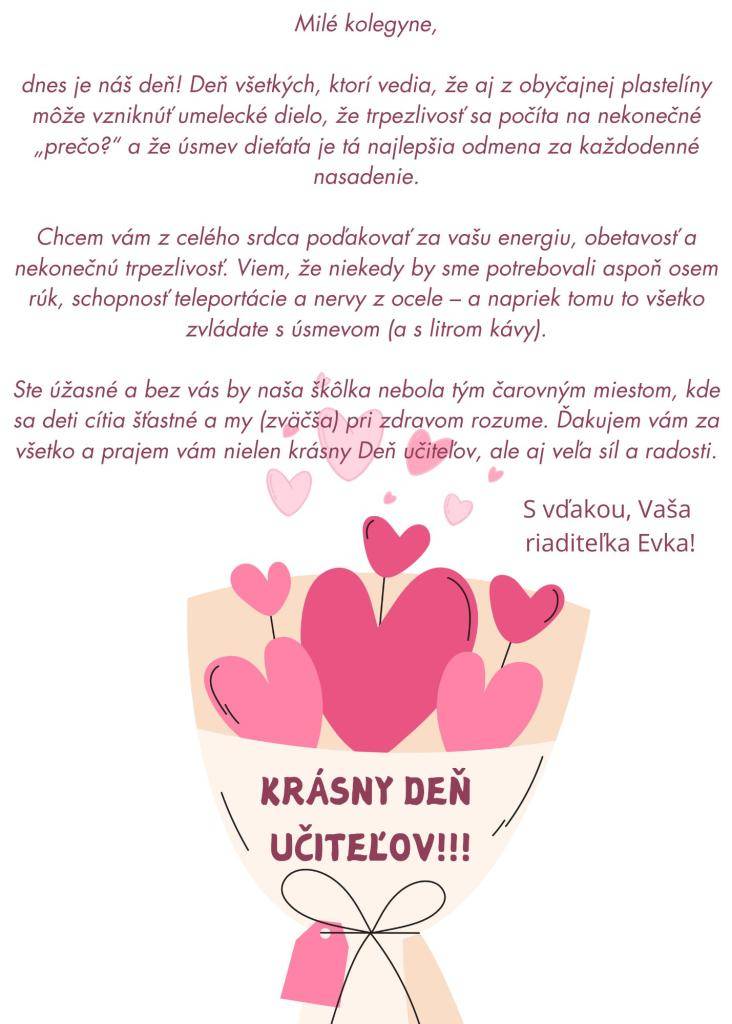 Pri príležitosti Dňa učiteľov sa p.riaditeľka poďakovala kolegyniam - učiteľkám.
