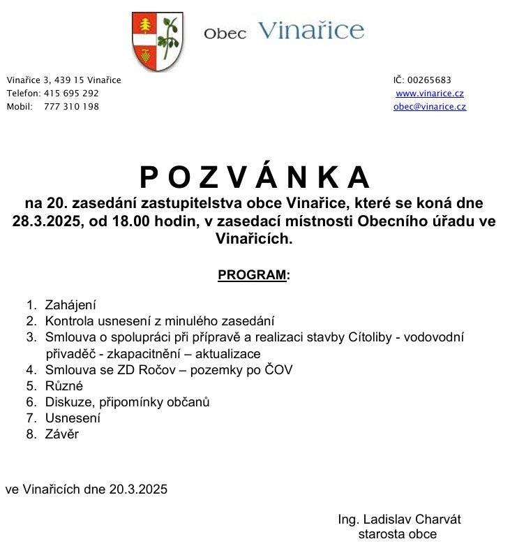 V pátek, 28.3.2025 od 18:00, se v zasedací místnosti OÚ Vinařice koná jednání zastupitelstva obce.