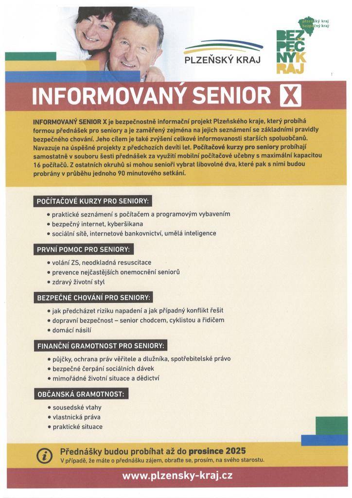 Plzeňský kraj v letošním roce pokračuje v projektu pro seniory zaměřeném na prevenci kriminality „Informovaný senior“. Cílem této aktivity je přinést seniorům informace z oblastí důležitých pro jejich život a pomoci jim předcházet možnému ohrožení. Setkání se skupinami seniorů vždy povede lektor.