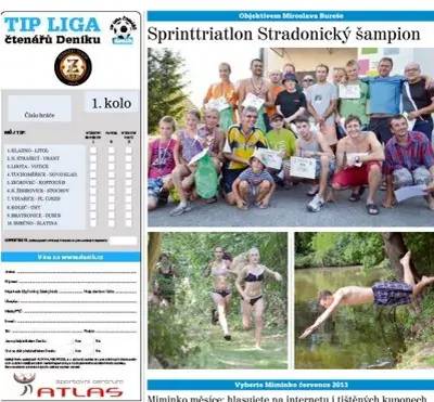 Dne 17. 8. 2013 se ve Stradonicích konal 3. ročník triatlonového závodu "Stradonický šampión".  Fotky z tohoto závodu byly otištěny v Kladenském deníku dne 23. 8. 2013.