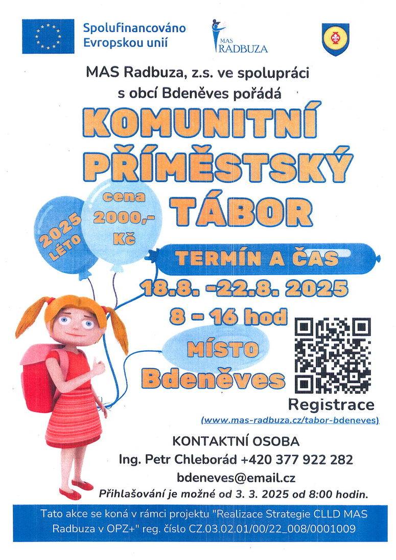Také letos jsme opět připravili další komunitní příměstský tábor pro děti, který je jako vloni dotován prostřednictvím MAS Radbuza. Tématem letošního ročníku je příroda a životní prostředí. Děti se mohou těšit na pestrý program plný her, soutěží, výletů a exkurzí. Zajištěno je zázemí v kulturním domě OÚ Bdeněves, zkušené vedení, strava a pitný režim. Pro zájemce je připravena i tradiční nocovačka v přírodě. Termín: 18.–22. srpna 2025, místo: Bdeněves, cena: 2000 Kč Registrace již spuštěna přes QR kód. Více info na přiložených letácích.