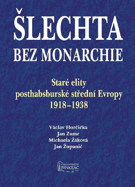 Na základě žádosti o uveřejnění bychom chtěli občany seznámit s titulem našemu kraji blízkému - Šlechta bez monarchie. O zveřejnění recenze této knihy nás požádal autor textu Stanislav Vaněk  Obec Čimelice nikterak nezasahovala do textu.