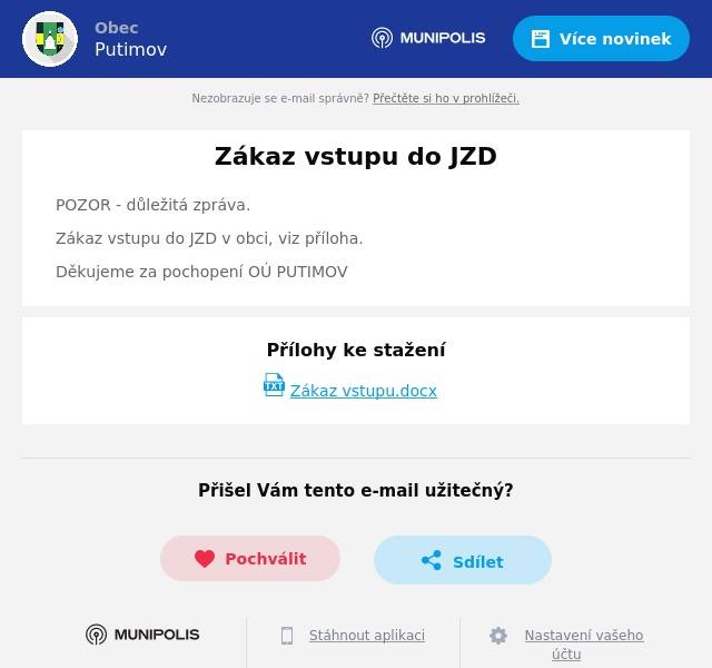 POZOR - důležitá zpráva. Zákaz vstupu do JZD v obci, viz příloha. Děkujeme za pochopení OÚ PUTIMOV