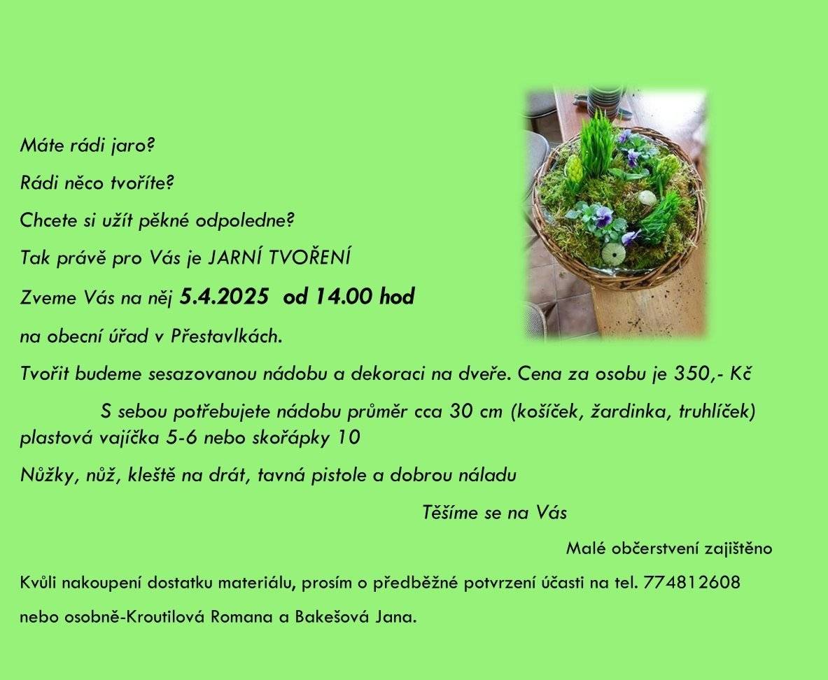 Zveme všechny tvořeníchtivé na jarní tvoření, které se koná tuto sobotu 5.4.2025 od 14.00 hod na obecním úřadě.