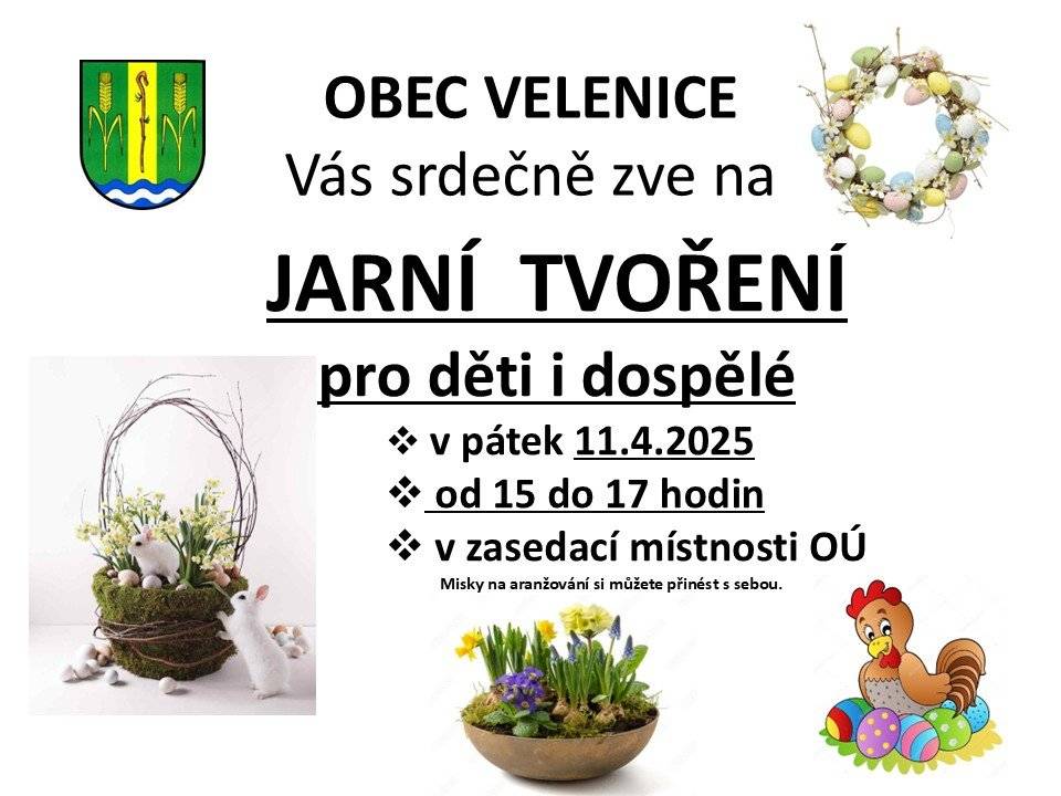 Obecní úřad zve všechny občany na Jarní tvoření pro děti i dospělé, které se uskuteční v pátek 11. dubna 2025 od 15 do 17 hodin v zasedací místnosti OÚ. Misky na aranžování si můžete přinést s sebou.