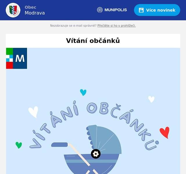 Oslavte to s námi a přijďte přivítat nové sousedy. Vážení spoluobčané, přijměte pozvání na slavnostní vítání občánků 11. dubna od 14:00 hodin ve Spolkovém domě v Modravě. Vaše obec Modrava