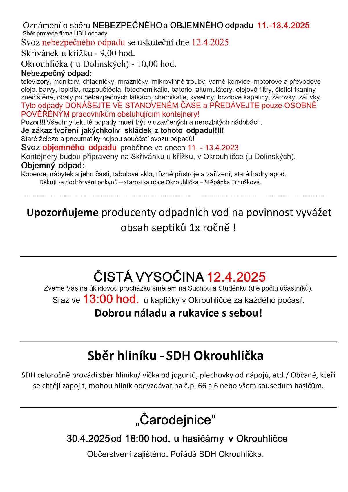 Zpravodaj duben 2025 posíláme do domáctností v tištěné podobě, je zveřejněn na webu obce pod tímto odkazem https://www.okrouhlicka.cz/akce%2D2025/gs-1108/p1=4064 na facebooku obce a v Munipolisu. Hezké jaro všem Trbušková.