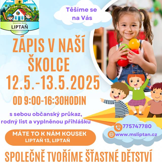 Dne 12.5.-13.5. od 9:00-16:00 proběhne v naší Mateřské školce zápis. Více informací na telefonu 775 747780.