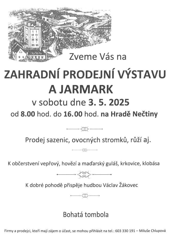 Zveme vás na Jarní prodejní výstavu a jarmark, která se uskuteční v sobotu dne 03.05.2025 od 08:00 do 16:00 na Hradě Nečtiny