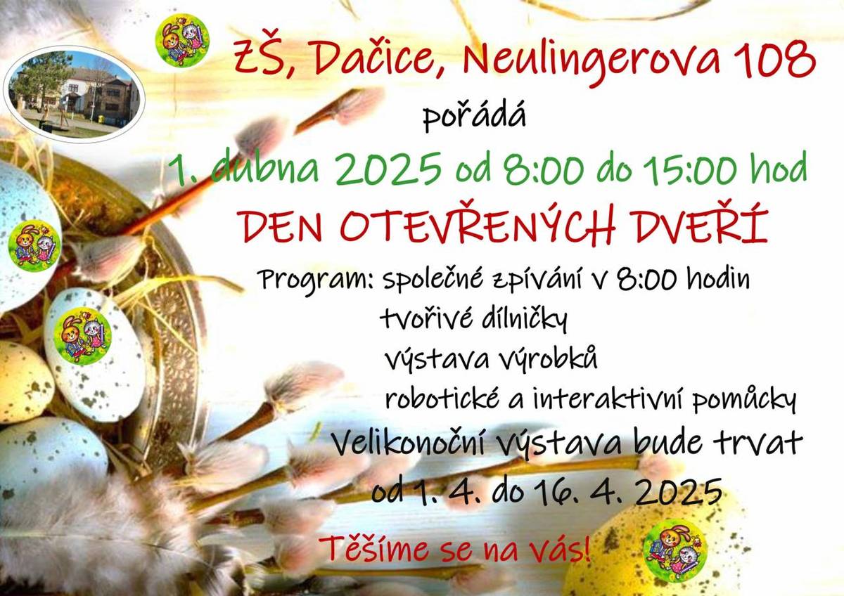 Základní škola Dačice, Neulingerova 108, zve všechny na Den otevřených dveří, který se uskuteční 1. dubna 2025 od 8:00 do 15:00 hodin. Těšit se můžete na společné zpívání, tvořivé dílničky a výstavu výrobků a robotických pomůcek.