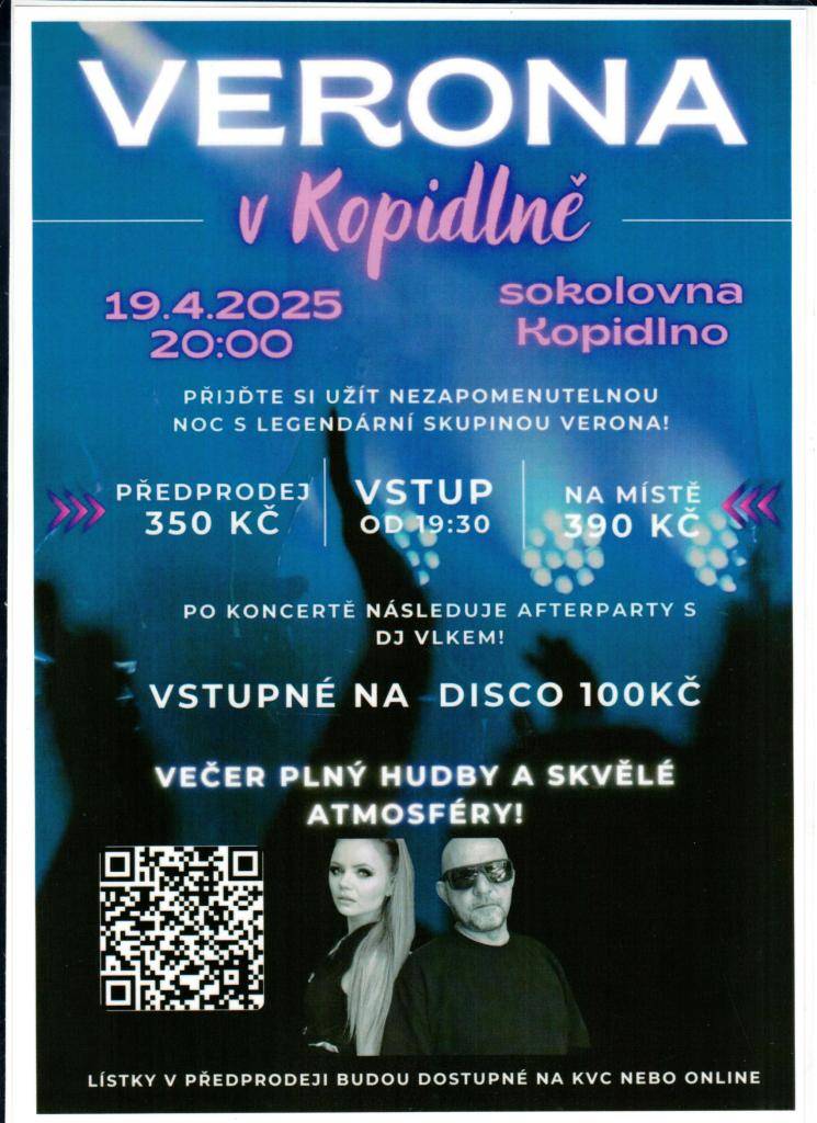 Kdy? 19.4.2025  Kde? Sokolovna Kopidlno  V kolik? 20:00 hodi
