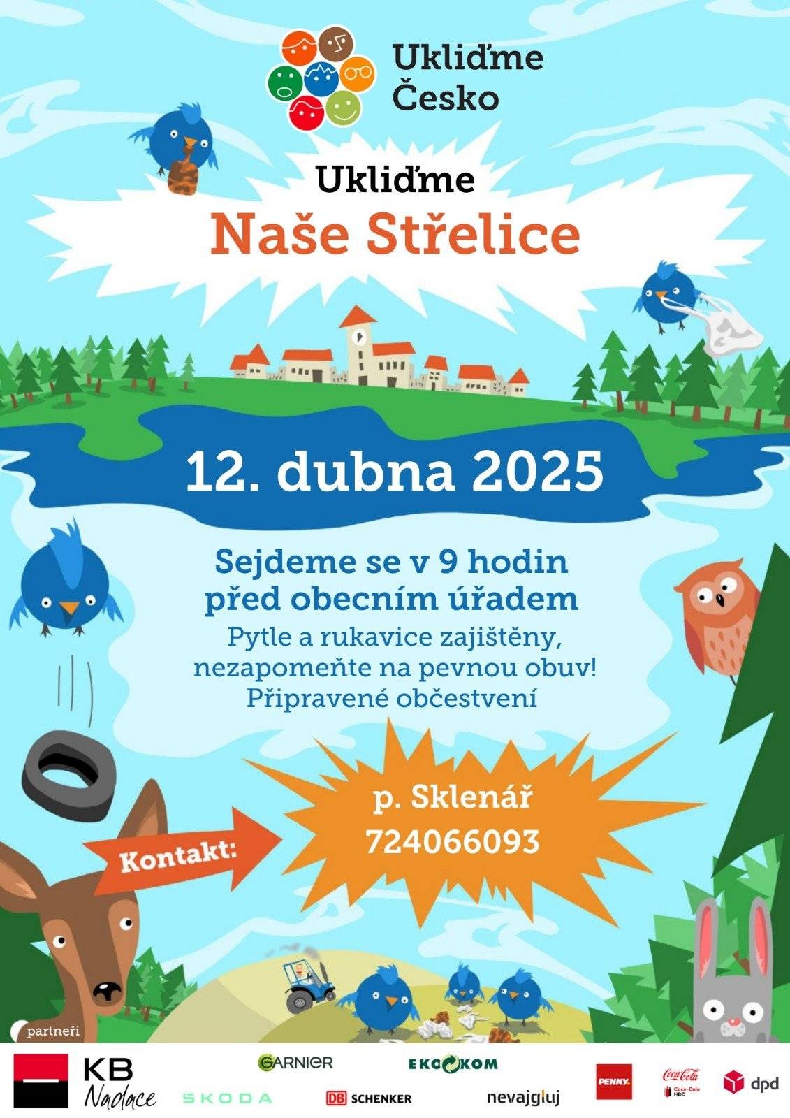 V sobotu 12.4. proběhne již tradiční akce Ukliďme Česko. Sraz v 9:00 na obecním úřadě. Občerstvení je zajištěno. Těšíme se.