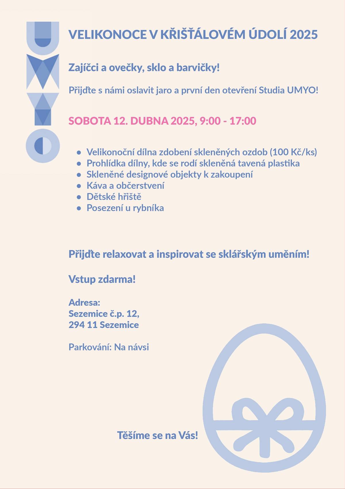 Zveme vás na otevření studia UMYO v Sezemicích, v sobotu 12.04.2025 od 09:00 do 17:00.